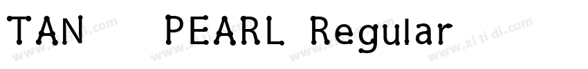TAN - PEARL Regular字体转换